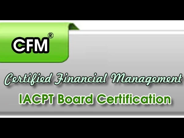 نبذه عن شهادة المدير المالي المعتمد CFM